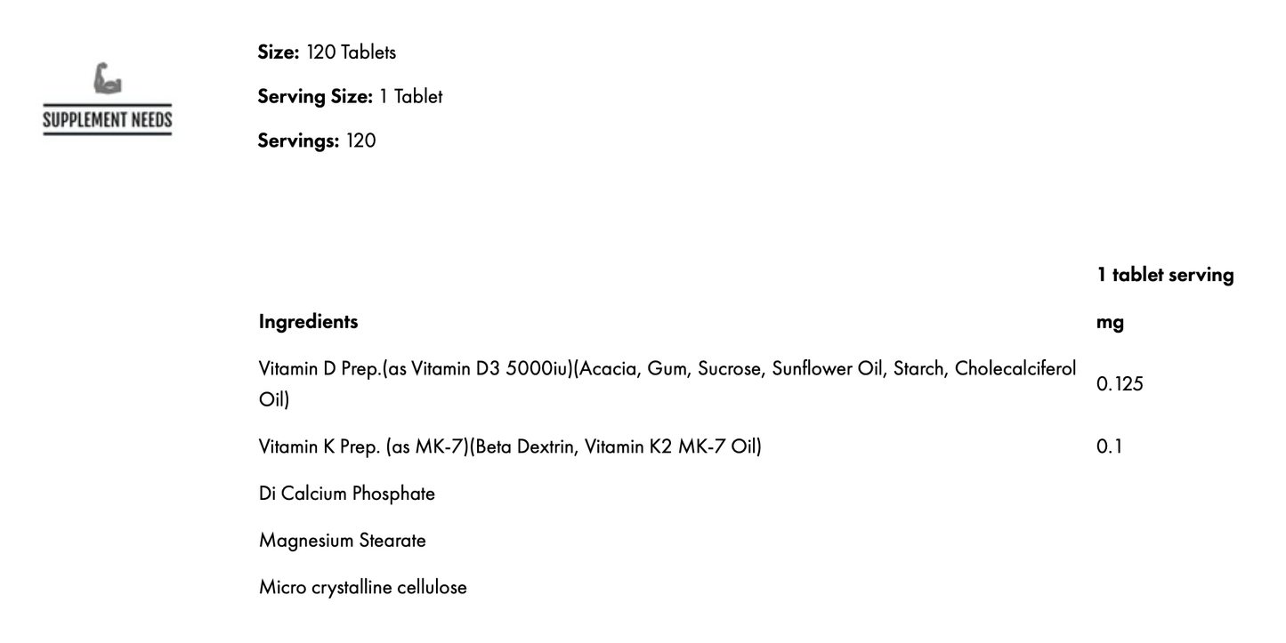 Supplement Needs Vitamin D3 and K2 MK-7 ingredient list and nutritional information, 120 tablets.